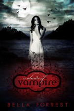 A Shade of Vampire - Bella Forrest