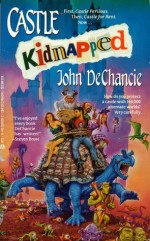 Castle Kidnapped - John DeChancie