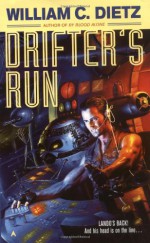 Drifter's Run - William C. Dietz