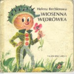 Wiosenna wędrówka - Helena Bechlerowa