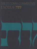 Exodus: The Traditional Hebrew Text With the New Jps Translation (J P S Torah Commentary) - Nahum M. Sarna