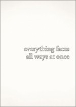 Everything Faces All Ways at Once - Zulema Renee Summerfield