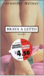 Brava a letto - Jennifer Weiner, Maria Clara Pasetti