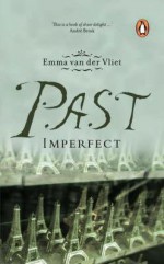 Past Imperfect - Emma Van Der Vliet