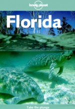 Lonely Planet Florida - Nick Selby, Corinna Selby, Lonely Planet