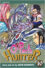 O-Parts Hunter 10 - Seishi Kishimoto