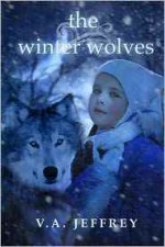 The Winter Wolves - V.A. Jeffrey