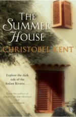 The Summer House - Christobel Kent