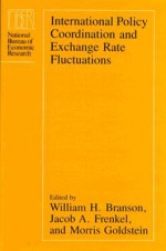 International Policy Coordination and Exchange Rate Fluctuations - William H. Branson, Jacob A. Frenkel