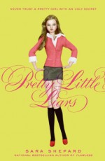 Pretty Little Liars - Sara Shepard