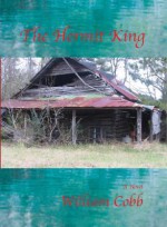 The Hermit King: And Other Stories - William Cobb, Bert Hitchcock