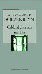 Oddział chorych na raka - Aleksandr Solzhenitsyn, Michał B. Jagiełło