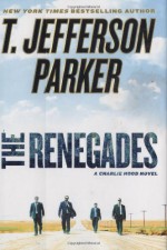 The Renegades - T. Jefferson Parker