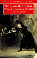 Young Goodman Brown and Other Tales - Nathaniel Hawthorne, Brian Harding