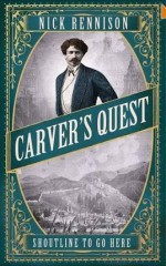 Carver's Quest - Nick Rennison