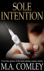 Sole Intention - M.A. Comley