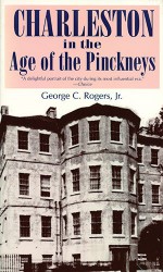 Charleston in the Age of the Pinckneys - George C. Rogers Jr.