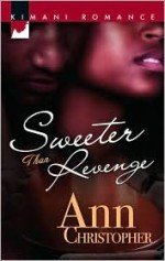 Sweeter Than Revenge - Ann Christopher