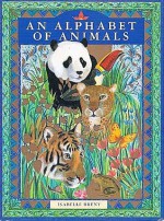 An Alphabet of Animals - Isabelle Brent