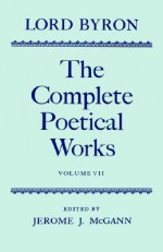 The Complete Poetical Works - George Gordon