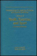 Perspectives in Exercise Science & Sports Medicine: Youth, Exercise & Sport - David Lamb, David R. Lamb