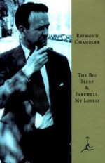 The Big Sleep & Farewell, My Lovely - Raymond Chandler