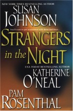 Strangers In The Night - Susan Johnson, Pam Rosenthal, Katherine O'Neal