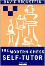 Modern Chess Self-Tutor - David Bronstein