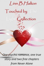 Touched By The Light collection - Linn B. Halton