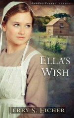 Ella's Wish - Jerry S. Eicher