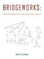 Bridgeworks: A Guide for Designing Industrial/Occupational Training Systems - James Johnson