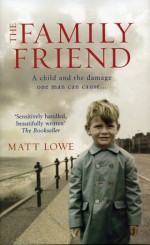 The Family Friend - Martin Kemp, Matt Lowe