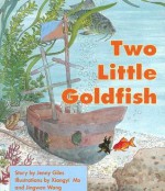 Two Little Goldfish - Jenny Giles, Jingwen Wang, Xiangyi Mo