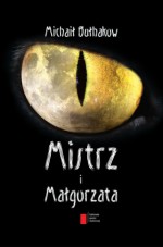 Mistrz i Małgorzata - Mikhail Bulgakov, Witold Dąbrowski, Irena Lewandowska