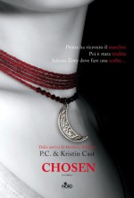 Chosen (La casa della notte, #3) - Elisa Villa, P.C. Cast, Kristin Cast