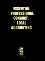 Essential Professional Conduct: Accountancy For Lawyers (Essential Professional Conduct) - Bronwyn Olliffe, David Barker, Olliffe Bronwyn