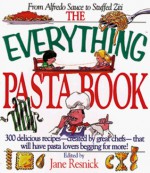 The Everything Pasta Book - Jane Parker Resnick