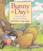 Bunny Day: Telling Time from Breakfast to Bedtime - Rick Walton, Paige Miglio