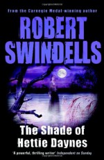 The Shade of Hettie Daynes - Robert Swindells