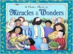 A Child's Book of Miracles and Wonders - Mildred Tuck, Tracy Moroney