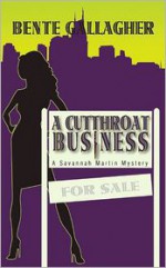 A Cutthroat Business - Bente Gallagher