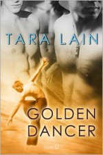 Golden Dancer - Tara Lain