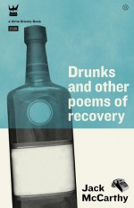 Drunks & Other Poems of Recovery - John X