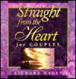 Straight from the Heart for Couples - Richard Exley