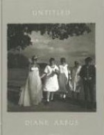 Diane Arbus: Untitled - Diane Arbus, Doon Arbus