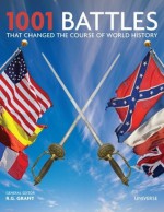 1001 Battles That Changed the Course of World History - R.G. Grant