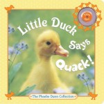 Little Duck Says Quack! - Judy Dunn, Phoebe Dunn