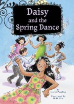 Daisy and the Spring Dance - Marci Peschke, M.H. Pilz