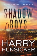 Shadow Boys - Harry Hunsicker