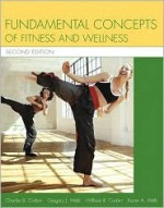 Fundamental Concepts of Fitness and Wellness with Nutrition Update - Charles B. Corbin, Gregory J. Welk, William R. Corbin